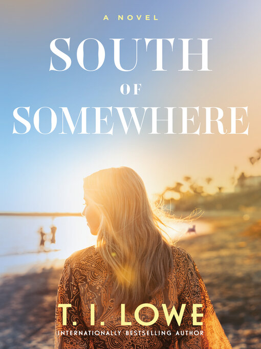 Title details for South of Somewhere by T.I. Lowe - Wait list